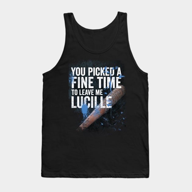 It's a fine time to leave me Lucille Tank Top by 2COOL Tees